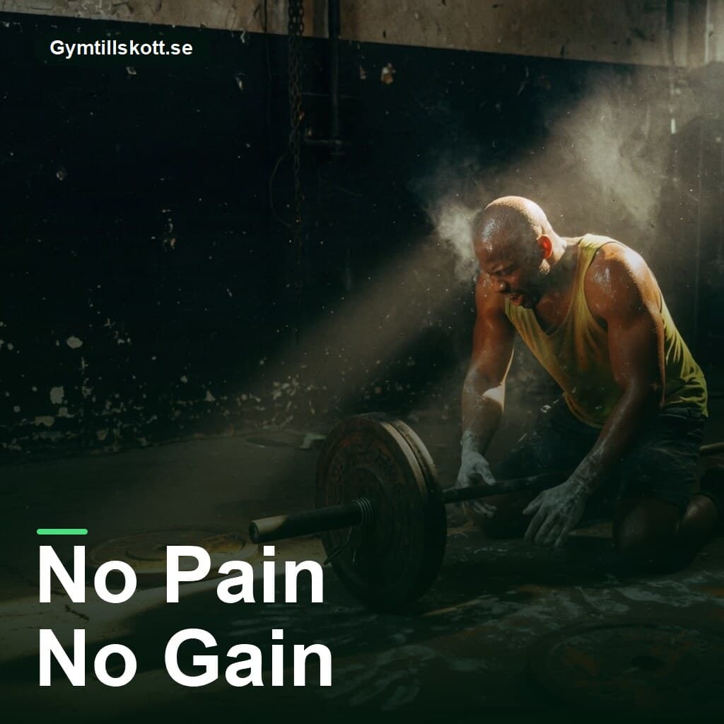 No Pain No Gain: måste det göra ont för att bygga muskler?